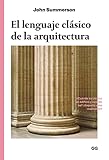 El lenguaje clásico de la arquitectura (SIN COLECCION)