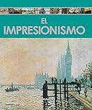 Impresionismo, El (Enciclopedia Del Arte)