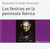 Los fenicios en la península Ibérica: 86 (Historia del Mundo)